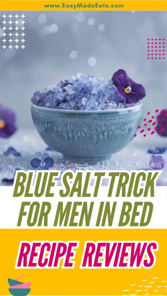 Blue Salt Trick for Men Reviews: Truth, Benefits & How to Do It 1 Blue Salt Trick for Men Reviews promotional cover with bowl of Persian blue salt and violets.